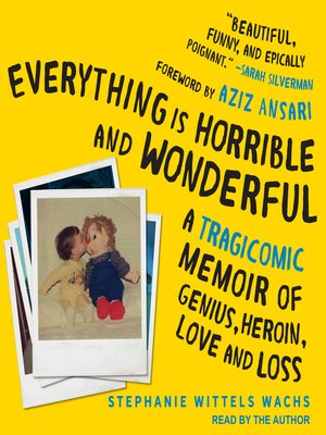 cover image of Everything is Horrible and Wonderful